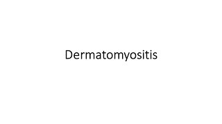 Dermatomyositis [upl. by Yedorb]