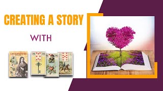 How to Create Stories using Lenormand Cards [upl. by Ahsinam]