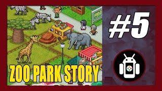 Sprawling Forest Exploration  ZOO PARK STORY Gameplay Walkthrough Android Part 5 [upl. by Ytsihc]