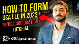 How To Form US Resident and Non Resident LLC In 2023  MYUSACORPORATION Tutorial [upl. by Rozella762]