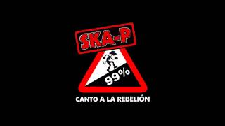 SKAP Canto a la rebelion lyrics [upl. by Shelbi559]