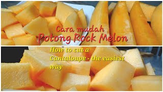 Cara Potong Rock Melon  How to cut cantaloupe the easiest way [upl. by Sikata388]