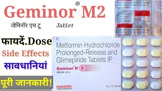 Geminor M2 Tab  Benefits Dose amp Side Effects Use in Hindi  सावधानियां परहेज  इसकी पूरी जानकारी [upl. by Efren]