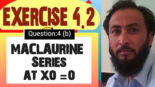Exercise 42 Q4  Maclaurin series  Series of Maclaurin  using specific point Maclaurin series [upl. by Kristan]
