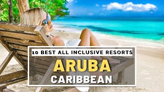 Top 10 Best Aruba All Inclusive Resorts amp Hotels Caribbean [upl. by Timmi417]