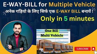 How to generate E WayBill for Multiple Vehicles  E Waybill for Multiple Vehicles ewaybill gst [upl. by Branden]