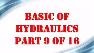 Basic of Hydraulics part 9 OF 16  Mechanical Engineering [upl. by Gambrill]