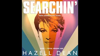 HAZELL DEAN  Searchin 40th Anniversary  Total mix [upl. by Etom720]