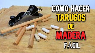 quotAprende a Hacer Tarugos de Madera Sin Herramientas Especialesquot [upl. by Meehan861]