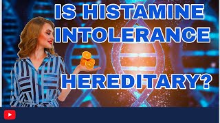 Is Histamine Intolerance Hereditary histamineintolerance [upl. by Aniroc]