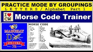 Ham Radio Morse Code TrainerPractice Mode By Groupings  Letters Only [upl. by Blakelee]