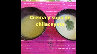 Crema de chilacayote y sopa de chilacayote [upl. by Michigan]