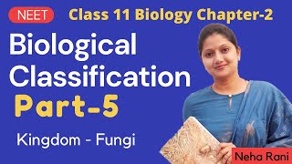 Biological Classification Class 11 Biology Part5 [upl. by Ragnar]