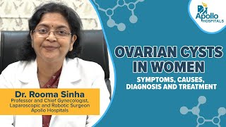 Ovarian cysts in women  Symptoms  Causes  Diagnosis  Treatment  Dr Rooma Sinha [upl. by Eidur]