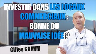 INVESTIR dans les locaux commerciaux  Bonne ou Mauvaise idée [upl. by Arimihc]