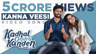 Kadhal Ondru Kanden  Kanna Veesi Video Song  Ashwin Kumar  Rio Raj  Nakshathra Nagesh [upl. by Airotnahs]