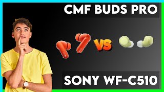 CMF Buds Pro vs Sony WFC510 Comparison [upl. by Aihseyk188]