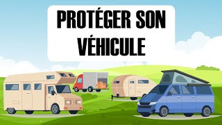 PROTÉGER SON CAMPING CAR SA CARAVANE OU SON VAN [upl. by Nomar91]