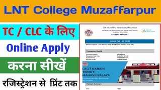 LNT College Muzaffarpur ka CLC Online Apply Kaise Kare  LNT College Muzaffarpur CLC Apply 2024 [upl. by Theodora]