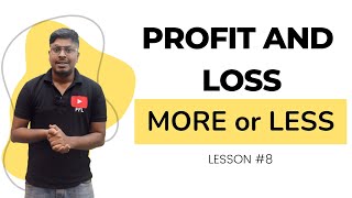 Profit and Loss  Lesson 8  More or Less [upl. by Almallah]