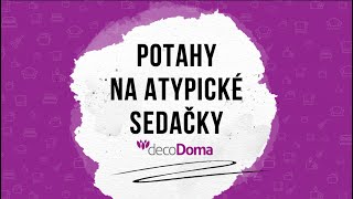 Potahy na atypické sedačky decoDoma recenze [upl. by Sosthena601]