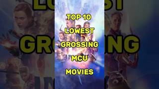 Top 10 Lowest Grossing MCU movies shorts top10 marvel [upl. by Jenelle670]