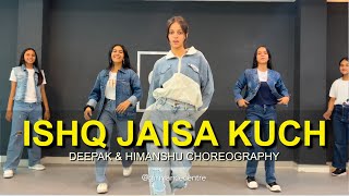 ISHQ JAISA KUCH  Class Video  Deepak amp Himanshu Choreography  G M Dance Centre [upl. by Fancie]