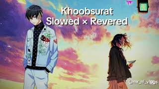 Khoobsurat  Lyrics amp Slowed  song  from stree 2 movie  romantic song khoobsurat slowed [upl. by Akemahs]