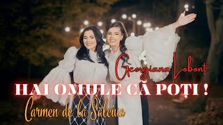 Georgiana Lobont ❌ Carmen de la Salciua  HAI OMULE CA POTI  Oficial Video [upl. by Houser]