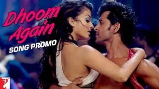 Song Promo  Dhoom Again  Dhoom2  Hrithik Roshan  Aishwarya Rai  Vishal Dadlani  Dominique [upl. by Wain]