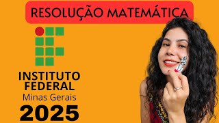 IFMG Matemtica 2025 gabaritoifmg resoluçãoifmg [upl. by Behlau296]