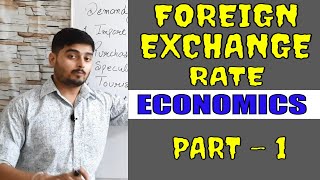 1 Foreign Exchange Rate  Concept of Foreign Exchange Rate  Class 12  Macroeconomics [upl. by Annaoy]