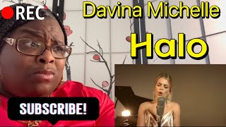 DAVINA MICHELLE  HALO REACTION [upl. by Adnilram]