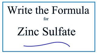 How to Write the Formula for Zinc sulfate [upl. by Ailero716]