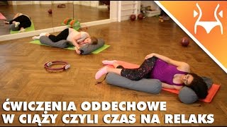 Ćwiczenia oddechowe w ciąży czyli czas na relaks Mamo [upl. by Akcinehs]