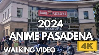 WALK IN 4K ANIME PASADENA 2024 PASADENA CONVENTION CENTER  PASADENA CA fun anime collection [upl. by Paviour]