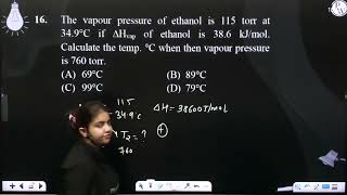 The vapour pressure of ethanol is 115 torr at 349 C if ∆Hvap of ethanol is 386 kJmol Cal [upl. by Carrington]