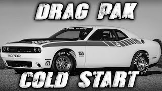 Drag Pak Cold Start [upl. by Giana]