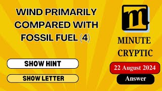 Wind primarily compared with fossil fuel 4 Crossword Clue  Minute Cryptic 58 video 6 [upl. by Memberg912]