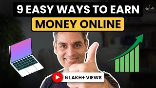 9 SIMPLE and EFFECTIVE ways to EARN MONEY ONLINE  Passive Income 2023  Ankur Warikoo Hindi [upl. by Hteik]