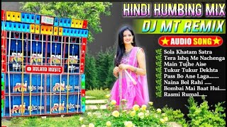 Hindi Top Dj Humming Bass Mix  Dj MT Remix Hundi Nacher Gaan 2024 [upl. by Anuahsed5]