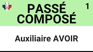 Beginner  PASSÉ COMPOSÉ  Aux AVOIR  Verbes du 1er Groupe [upl. by Jami335]