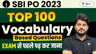 SBI PO 2023  TOP 100 Vocabulary based Questions by Vishal Sir [upl. by Koslo461]