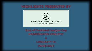 Haddington Athletic v Luncarty FC  02032024 [upl. by Quintana271]