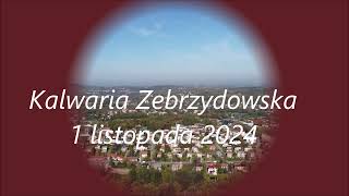 Kalwaria Zebrzydowska 1 listopada 2024 [upl. by Macfarlane]