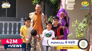 NEW Ep 3041  Popatlal के बच्चे  Taarak Mehta Ka Ooltah Chashmah  तारक मेहता का उल्टा चश्मा [upl. by Woodley]