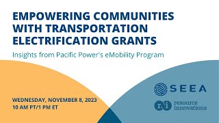 Empowering Communities with Transportation Electrification Grants [upl. by Wendel209]