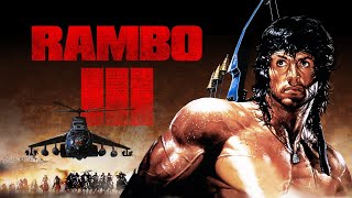 Rambo III 1988 Movie  Sylvester Stallone Richard Crenna Kurtwood updates Review and Facts [upl. by Dana]