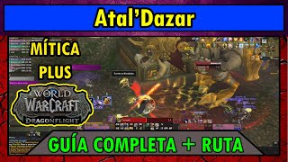 Guía completa AtalDazar  Ruta  WoW Dragonflight en Español [upl. by Ynneh]