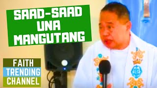 HASTANG REALTALK NGA HOMILIYA SAADSAAD UNA MANGUTANG [upl. by Beatty921]